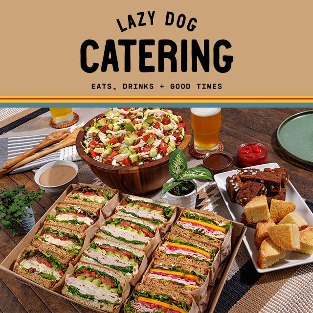Lazy Dog Restaurants Launches Handcrafted Catering for All Occasions - LD.com