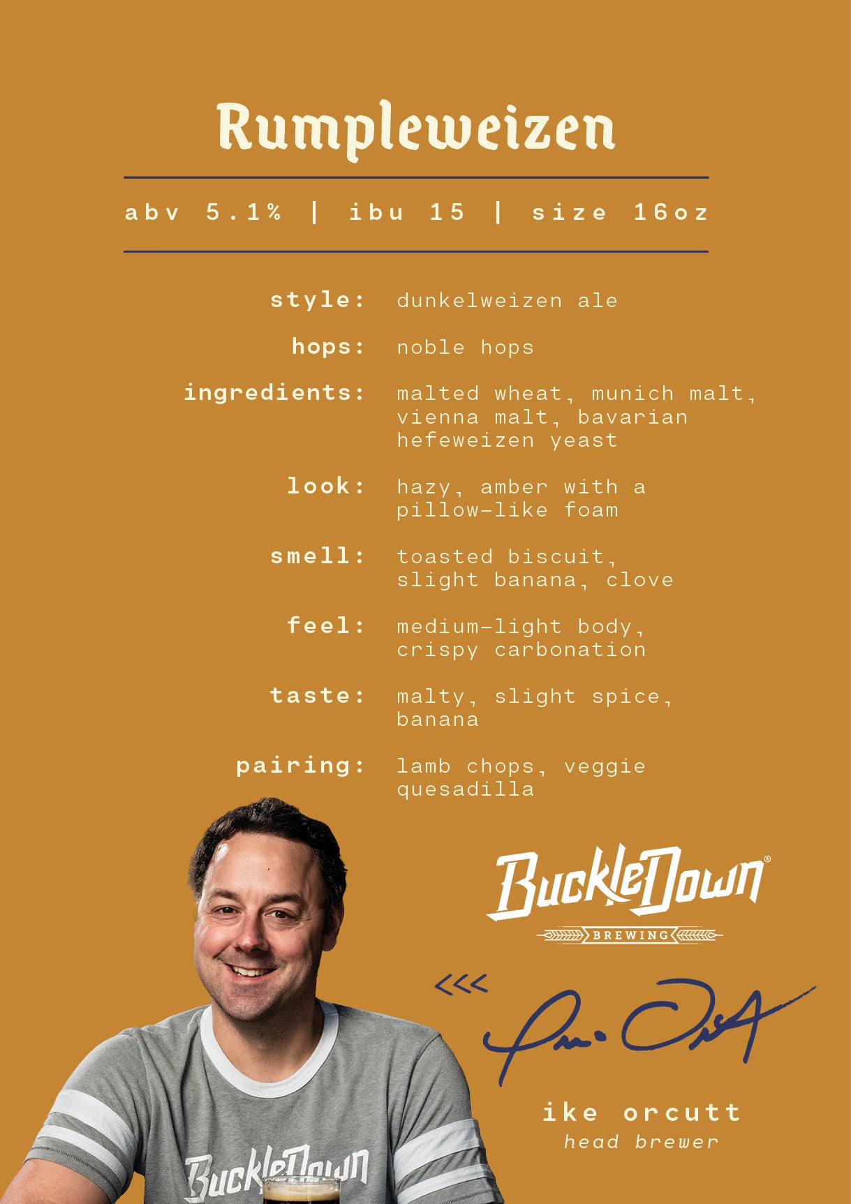 Rumpleweizen, a Dunkelweizen that spins classic ingredients into liquid gold. This hazy amber by BuckleDown Brewing from Lyons, IL,